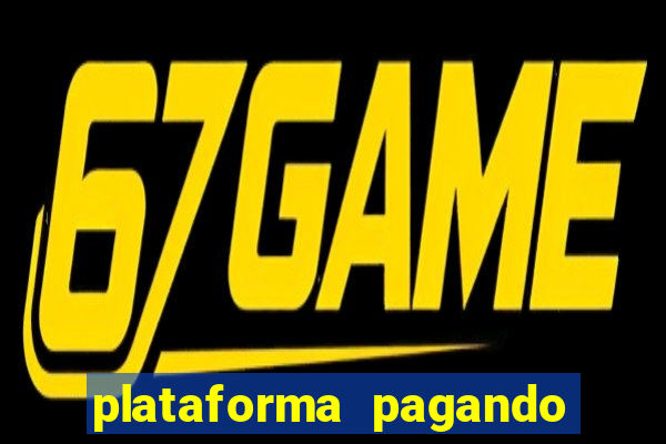 plataforma pagando muito fortune tiger