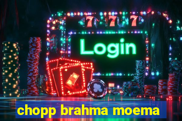 chopp brahma moema