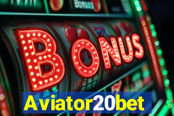 Aviator20bet