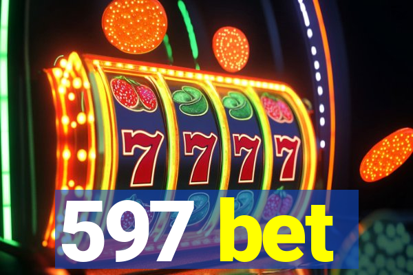 597 bet