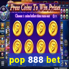 pop 888 bet