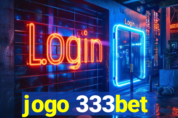 jogo 333bet