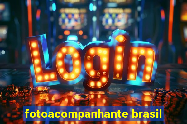 fotoacompanhante brasil