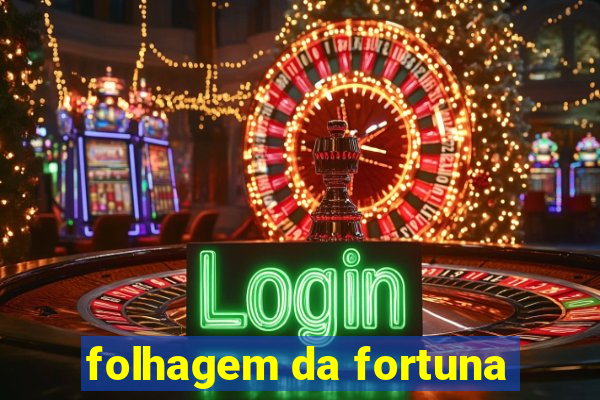 folhagem da fortuna