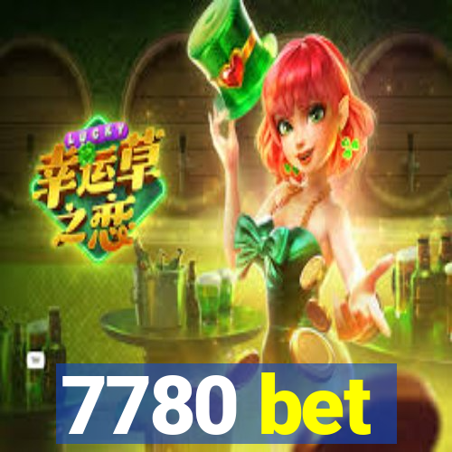 7780 bet