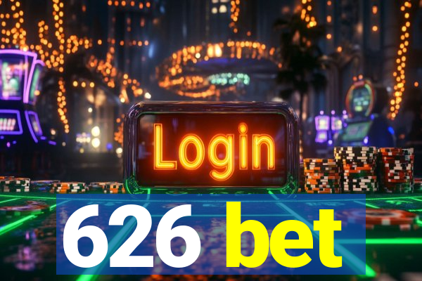 626 bet