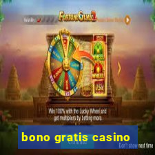 bono gratis casino