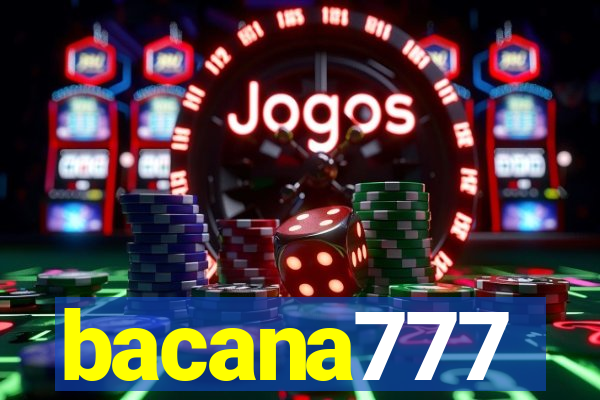 bacana777