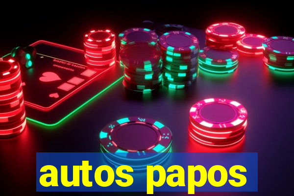 autos papos