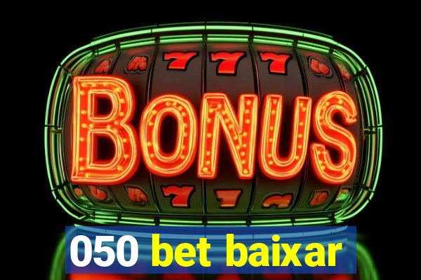 050 bet baixar