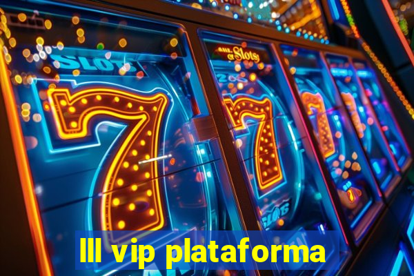 lll vip plataforma