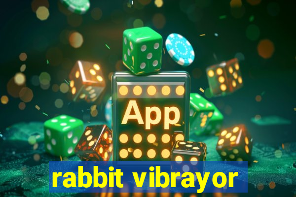 rabbit vibrayor