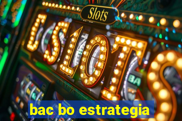 bac bo estrategia