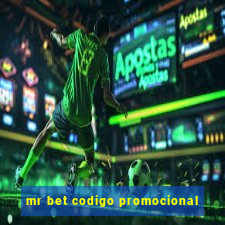 mr bet codigo promocional