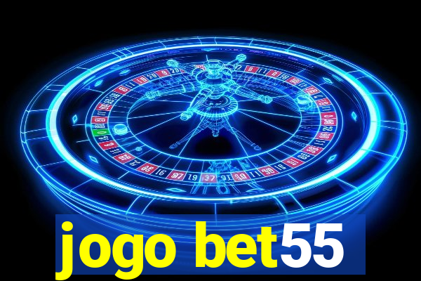 jogo bet55