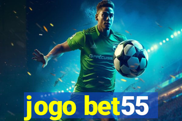 jogo bet55