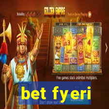 bet fyeri