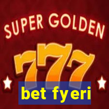 bet fyeri