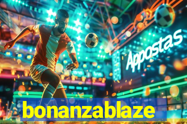 bonanzablaze