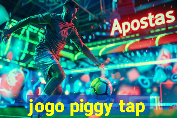 jogo piggy tap