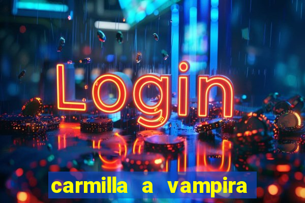 carmilla a vampira de karnstein pdf