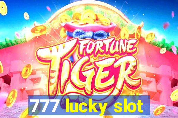 777 lucky slot