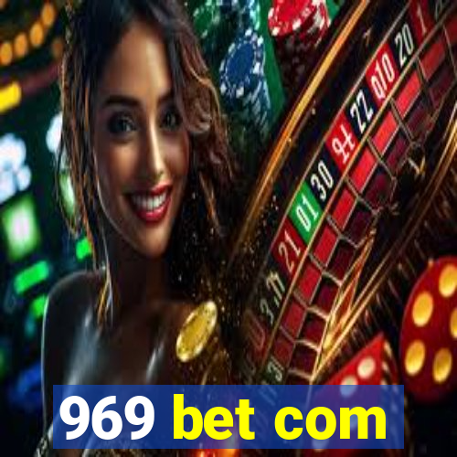 969 bet com