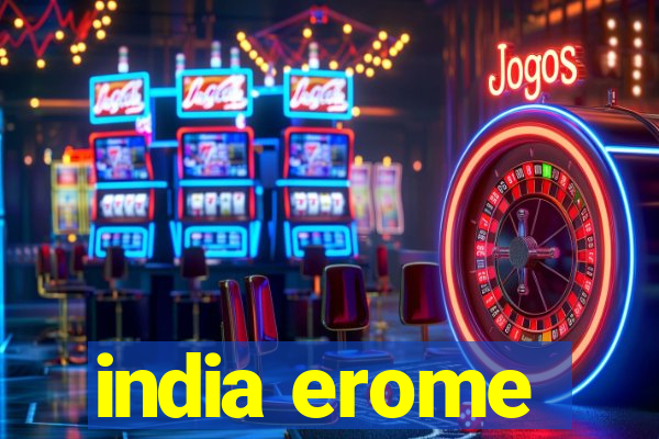 india erome