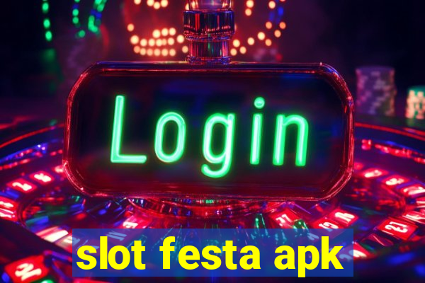 slot festa apk