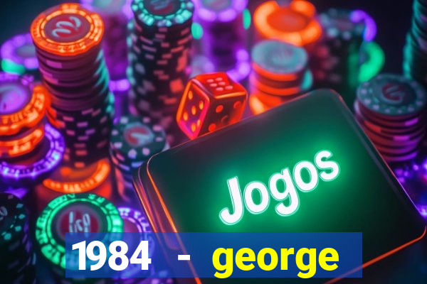 1984 - george orwell pdf companhia das letras