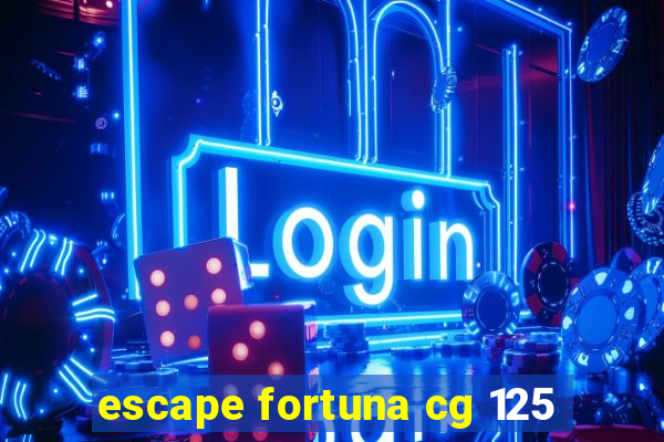 escape fortuna cg 125