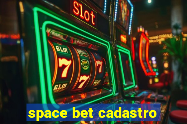 space bet cadastro