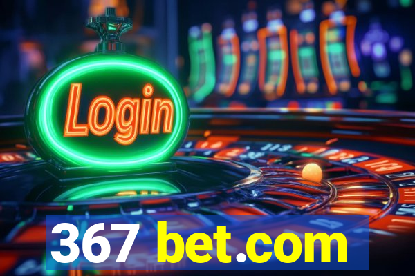 367 bet.com