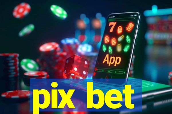 pix bet