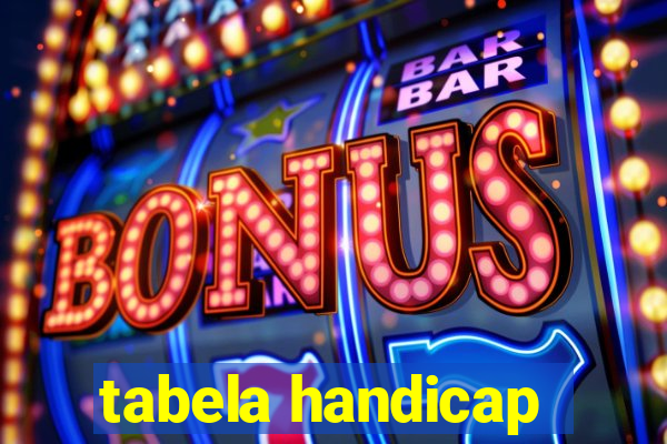 tabela handicap