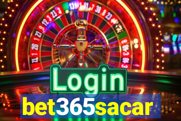 bet365sacar