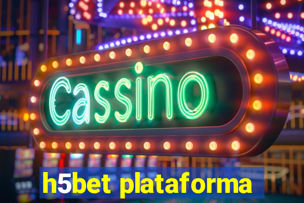 h5bet plataforma