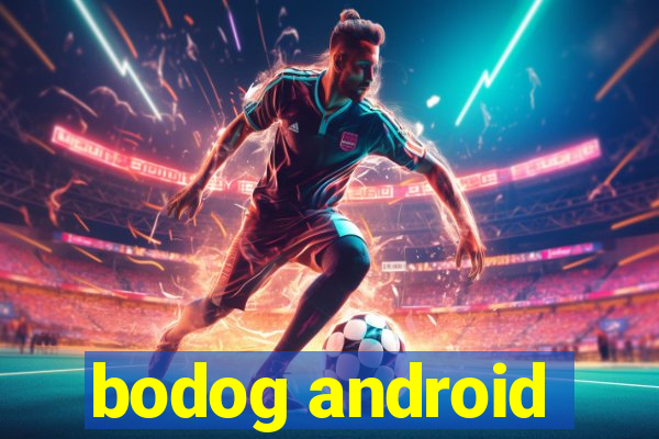 bodog android