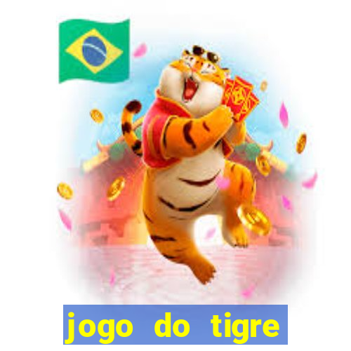 jogo do tigre bonus de cadastro