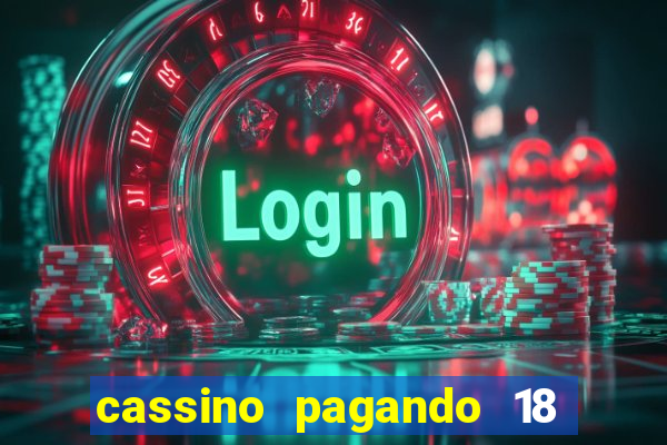 cassino pagando 18 reais no cadastro