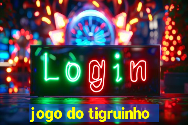 jogo do tigruinho