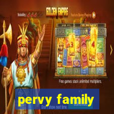 pervy family