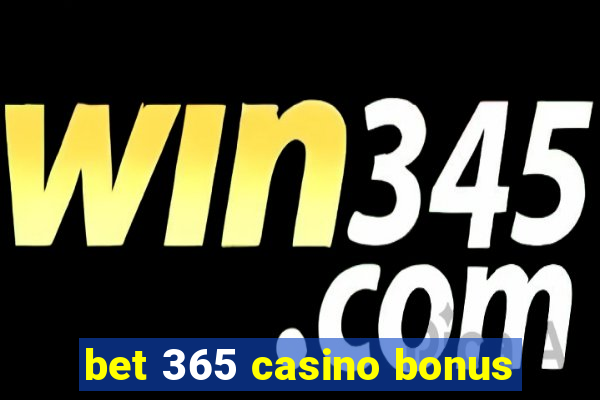 bet 365 casino bonus