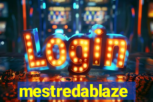 mestredablaze