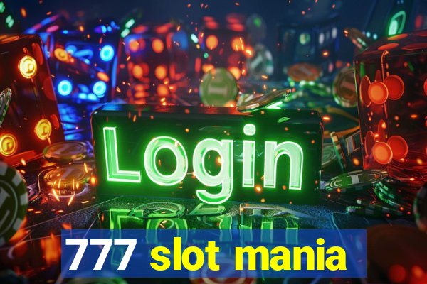 777 slot mania