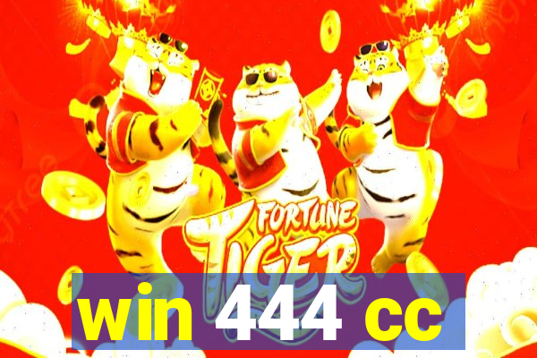 win 444 cc