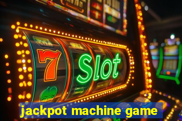 jackpot machine game