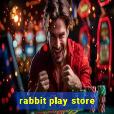 rabbit play store