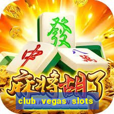 club vegas slots casino games 777