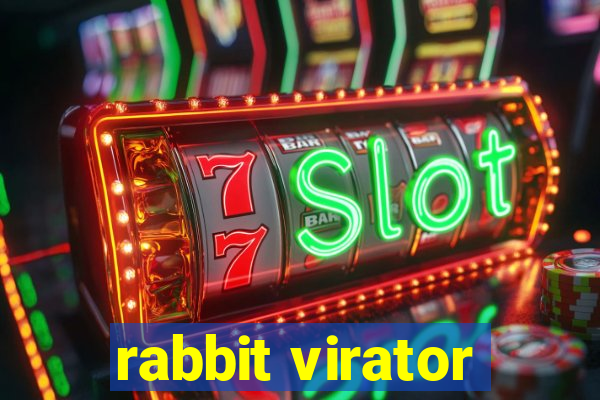 rabbit virator